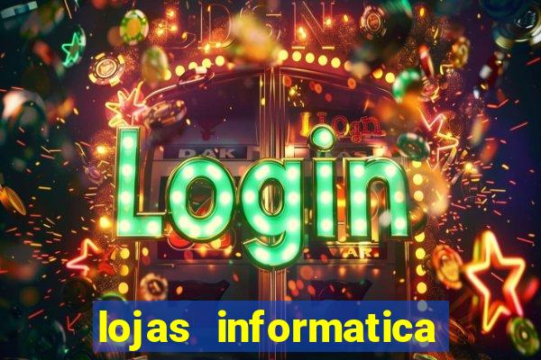 lojas informatica em recife